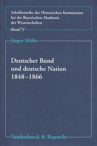 Deutscher Bund und deutsche Nation 1848-1866